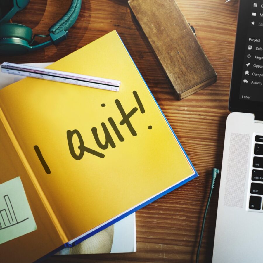 Need to Quit Your Job Here Are 12 Steps You Must Take Before You Walk Out The Door
